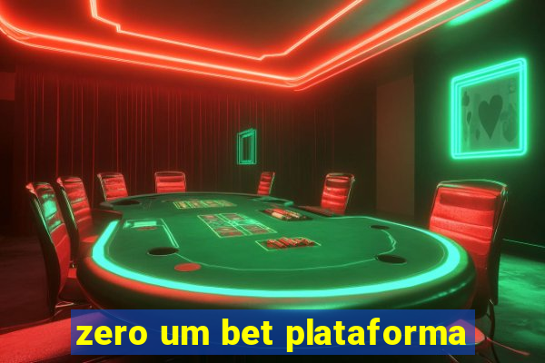 zero um bet plataforma